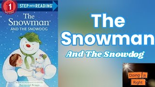 The Snowman And the Snowdog  Read Aloud Book [upl. by Erick]