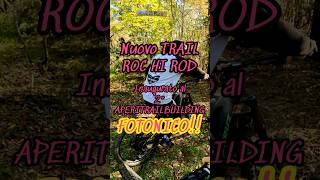 NUOVO TRAIL IN ROVETA ROC HI ROD😍😍 [upl. by Marolda]