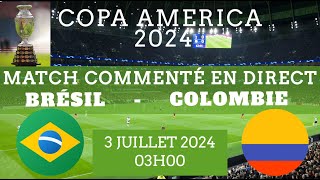 BRÉSIL  COLOMBIE Match du 3ème Tour  Groupe D  commenté en direct [upl. by Regine]