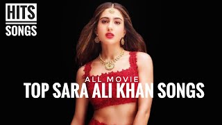 Sara Ali Khan songs  best of Sara Ali Khan songs  Hits of Sara Ali Khan [upl. by Adnoral508]