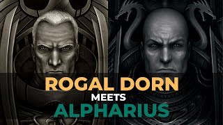 ROGAL DORN MEETS ALPHARIUS [upl. by Enohpets67]