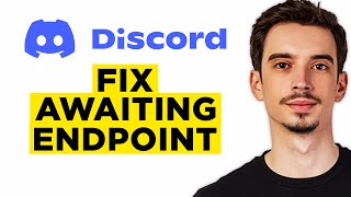 How To Fix Awaiting Endpoint Discord 2024  Step by Step Tutorial [upl. by Nairred]