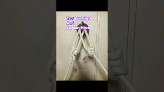 The difference between Taut line hitch and Magnus hitch knot diy shorts how rope tie [upl. by Ecnaret]