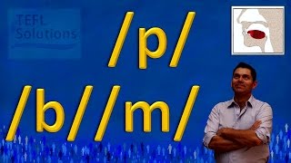 CLAVE como pronunciar los sonidos p b m en Inglés IPA [upl. by Nosnhoj]