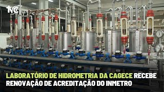 Laboratório de Hidrometria da Cagece recebe renovação de acreditação do Inmetro [upl. by Gorges]