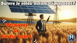 Maximisez la Production de Vos Panneaux Solaires TRACKER SOLAIRE  ☀️⚡️ [upl. by Lyrac974]