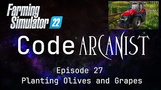 Planting Olives and Grapes  Farming Simulator 22  Episode 27 [upl. by Zena971]