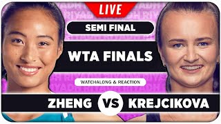 ZHENG vs KREJCIKOVA  WTA Finals 2024 SF  LIVE Tennis Watchalong Stream [upl. by Ruckman901]