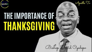 Bishop David Oyedepo THE IMPORTANCE OF THANKSGIVING [upl. by Babara]