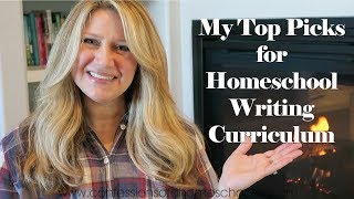 Our Top Homeschool Writing Curriculum Picks [upl. by Ynoyrb]