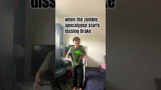 When the zombie apocalypse start dissing drake 💀😂 [upl. by Mure324]