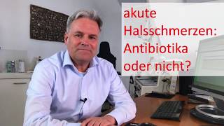 akute Halsschmerzen Antibiotika oder nicht [upl. by Venditti]