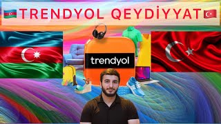 TRENDYOL QEYDİYYATDAN KECMEK  Trendyoldan Nece Qeydiyyatdan Kecmek Olar [upl. by Haisoj963]