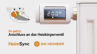 HeimSync  So gehts Anschluss an Ihr Heizkörperventil mit und ohne Adapter [upl. by Inat370]