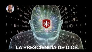 LA PRESCIENCIA DE DIOS ¿Dios escogió a los que de antemano sabía que habrían de creer en Él [upl. by Rimma28]