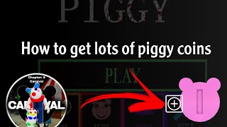 How to get lots of piggy coins I 2024 not glitch I [upl. by Ajuna]