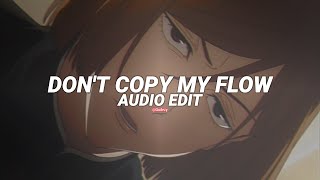 kompa dont copy my flow  frozy edit audio [upl. by Tellford]