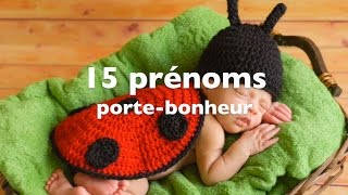 15 prénoms portebonheur [upl. by Sivert442]