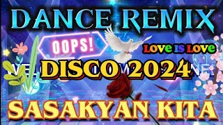 4k SASAKYAN KITA DANCE REMIX 2024💥💫🇵🇭 [upl. by Hiroshi]