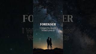 Foreigner  I Want To Know What Love Is Lyrics  Foreigner IWantToKnowWhatLoveIs Lyrics Music [upl. by Princess]