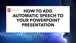 HOW TO ADD AUTOMATIC SPEECH TTS TO YOUR POWERPOINT PRESENTATION [upl. by Ibbetson]