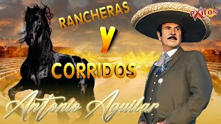 Antonio Aguilar Mix Boleros con Mariachi ✨✨✨ Antonio Aguilar La Grandes Exitos [upl. by Bourke]