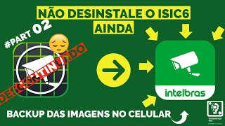 ISIC6 OU ISIC LITE PART 02  BACKUP DAS IMAGENS NO CELULAR  TECHSERVICE ONE WELTON [upl. by Henig]