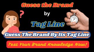 Guess The Brand By Tagline  Tagline Quiz [upl. by Burny]