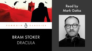 Dracula by Bram Stoker  Read by Mark Gatiss  Penguin Audiobooks [upl. by Megargee]