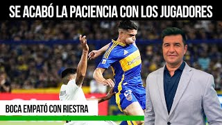 BOCA ABUCHEADO POR SUS HINCHAS  SE ACABÓ LA PACIENCIA  ¿MERECIÓ GANARLE A RIESTRA [upl. by Suzan]