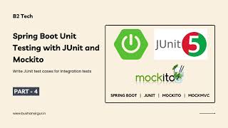 Spring Boot Unit Testing with JUnit Mockito and MockMvc  Part 4 [upl. by Tija]