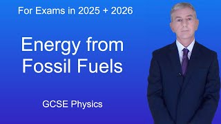 GCSE Physics Revision quotEnergy from Fossil Fuelsquot [upl. by Dougy]