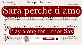 Sara parche ti amo  Play along for Tenor Saxophone [upl. by Ynffit35]