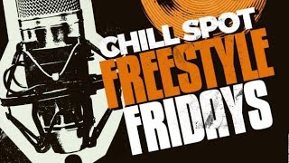 Chill Spot Records Freestyle Fridays Episode 4 Chill Spot Freestyle Sessions Each And Every Friday [upl. by Enrak318]