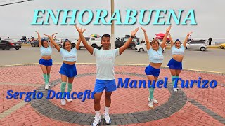 Enhorabuena  Manuel Turizo  Coreografía Fitness by SergioDancefit [upl. by Htidirrem]