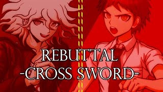 Rebuttal CROSS SWORD Remix Cover Danganronpa [upl. by Allebara]