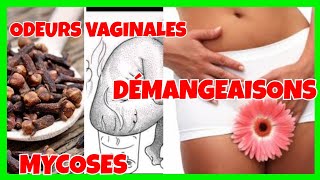 COMMENT SE DÉBARASSER DES DÉMANGEAISONS DES MYCOSES ET DES ODEURS VAGINALES  WELLBEING [upl. by Notsgnik]