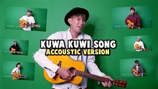 KUWA KUWI VERSI AKUSTIK [upl. by Nahsez537]