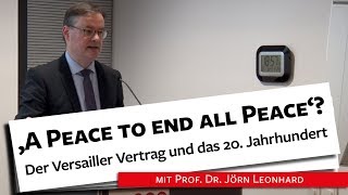 Der Versailler Vertrag amp seine Folgen  Prof Dr Leonhard 051218 [upl. by Arriaes191]