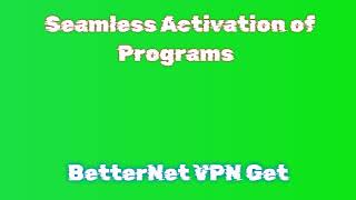 BetterNet VPN Activation Guide Download and Install  BetterNet VPN 2024 Download [upl. by Latoyia]