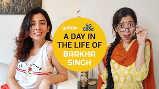 Gobble  A Day In The Life Of BarkhaSingh [upl. by Marleen548]