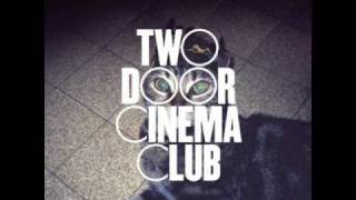 This Is The Life  Two Door Cinema Club [upl. by Ethelda]