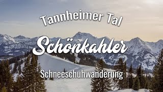 Schönkahler  Schneeschuhwanderung Tannheimer Tal [upl. by Riek710]