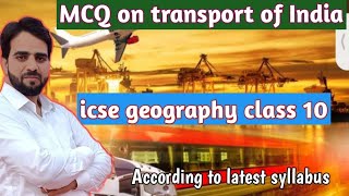 Mcq on transport of india icse geography class10 ll MCQ on transport geography class10 icse geog [upl. by Bergman]