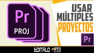 EDITAR varios PROYECTOS a la Vez en Premiere [upl. by Atreb]