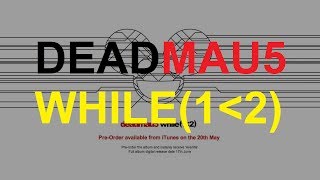 While1  2 Yet Another Album  Deadmau5 Unofficial Release Video [upl. by Randy]