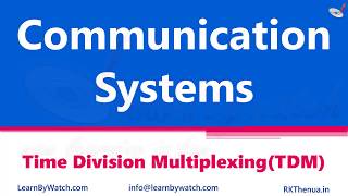 Time Division Multiplexing TDM  Hindi Urdu  Communication System by Raj Kumar Thenua [upl. by Eihcra]