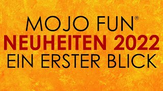 Mojo Fun ® Neuheiten 2022 News  ein erster Blick  Mojö Fun [upl. by Pearman]