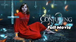 The Conjuring 2 2016 Full Movie  Ed amp Lorraine Warren Terrifying Case  Reviews amp Facts [upl. by Baillieu335]