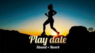 Play Date  Slowedreverb Song by Melanie Martinez [upl. by Eesdnil]